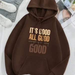 It’s Good Everyday Hoodie – Dark Brown